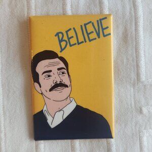 Ted Lasso Believe Magnet